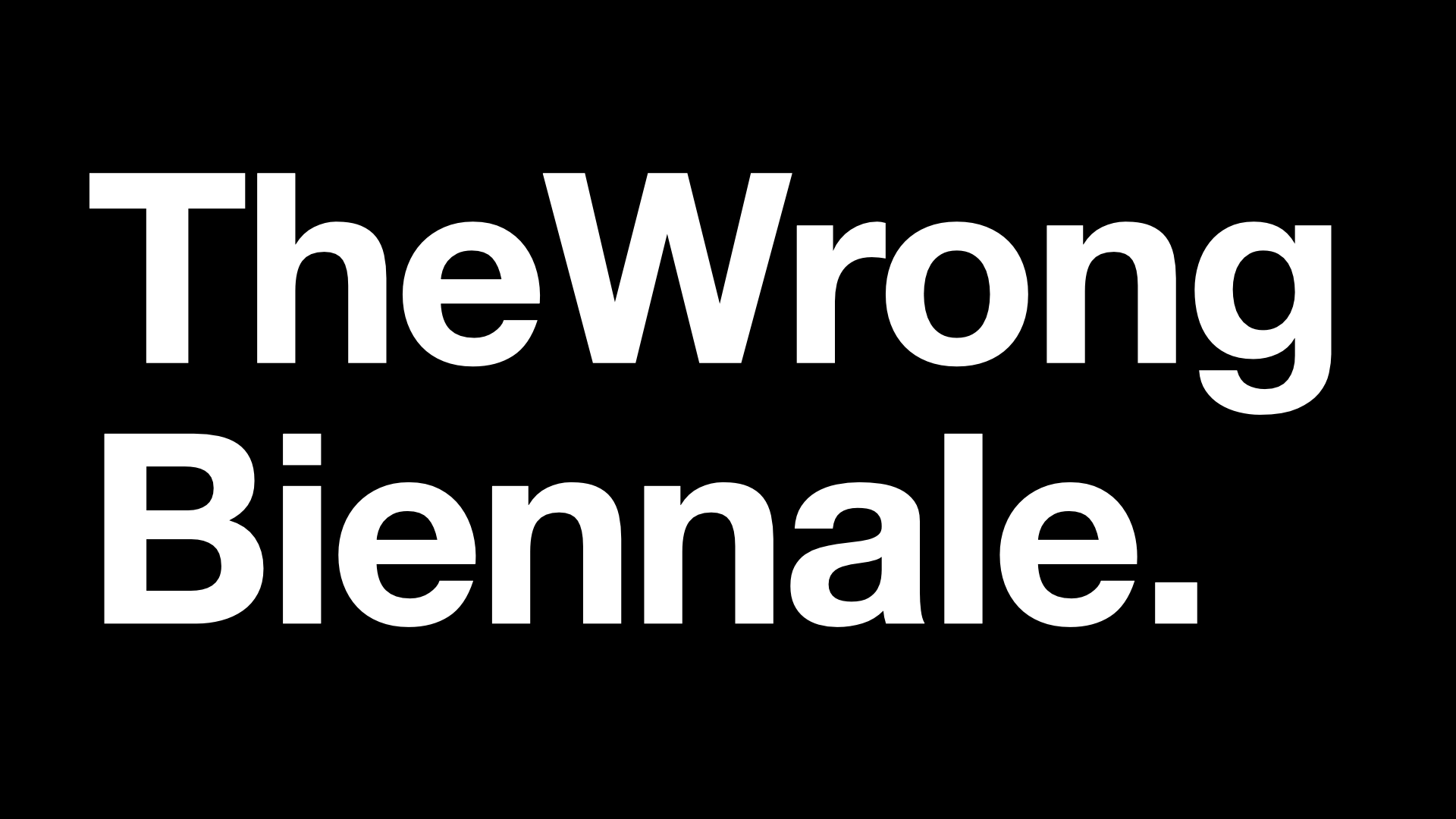 TheWrong Biennale